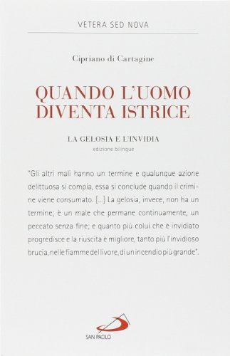 Quando L'Uomo Diventa Istrice. La Gelosia E L'Invidia