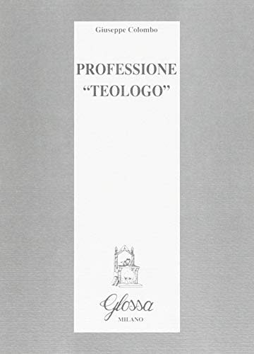 Professione «Teologo»