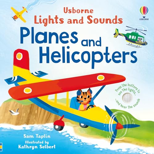 Lights And Sounds Planes And Helicopters (Sound And Light Books)