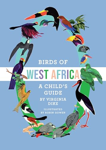Birds Of West Africa: A Child'S Guide