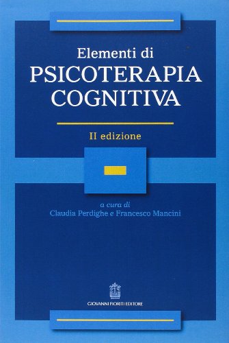 Elementi Di Psicoterapia Cognitiva