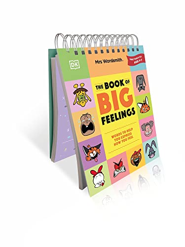 Mrs Wordsmith The Book Of Big Feelings Ages 4–7 (Early Years & Key Stage 1): Hundreds Of Words To Help You Express How You Feel