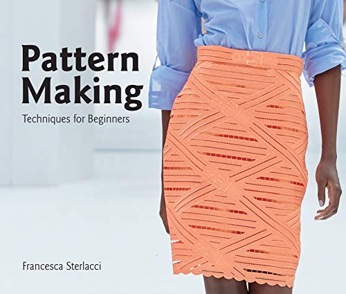 Pattern Making: Techniques For Beginners