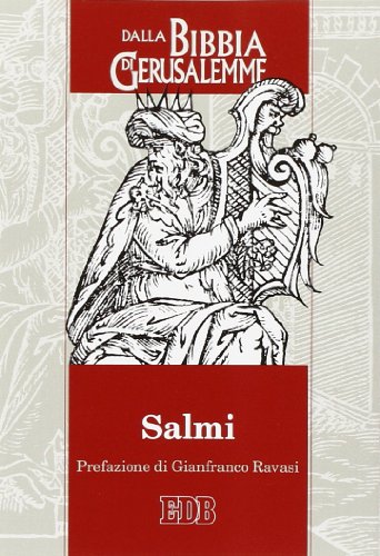 Salmi. Dalla Bibbia Di Gerusalemme