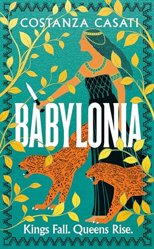 Babylonia: The Instant Sunday Times Bestseller And Gripping Mythological Retelling