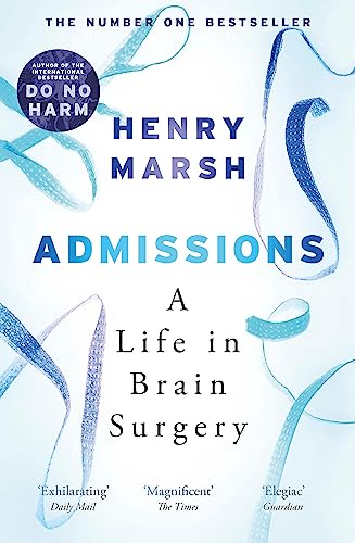 Admissions: A Life In Brain Surgery