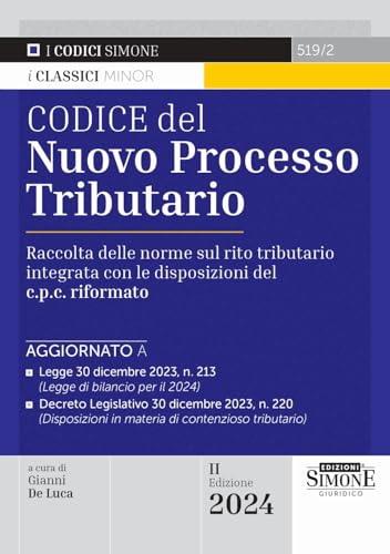 Codice Del Nuovo Processo Tributario Minor - Raccolta Delle Norme Sul Rito Tributario Integrata Con Le Disposizioni Del C.P.C. Riformato