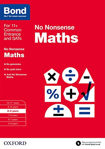 Bond: Maths: No Nonsense: 8-9 Years