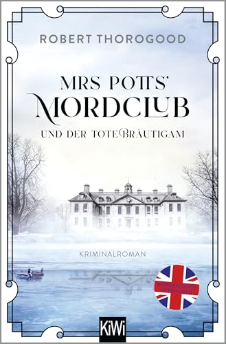 Mrs Potts' Mordclub Und Der Tote Bräutigam: Kriminalroman: 2