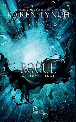 Rogue. La Prova Finale: Vol. 3