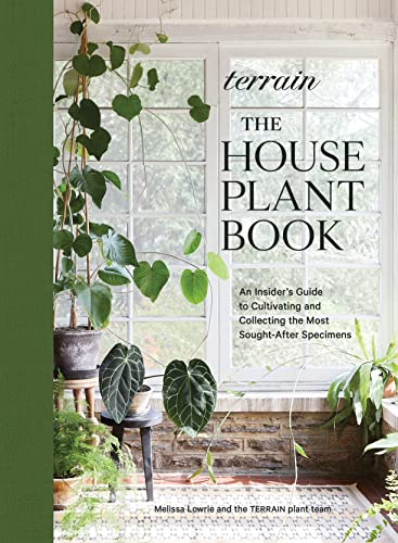 The House Plant Book: An Insider'S Guide To Cultivating And Collecting The Most Sought-After Specimens