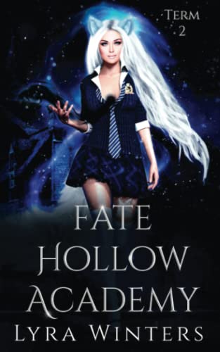 Fate Hollow Academy: Term 2