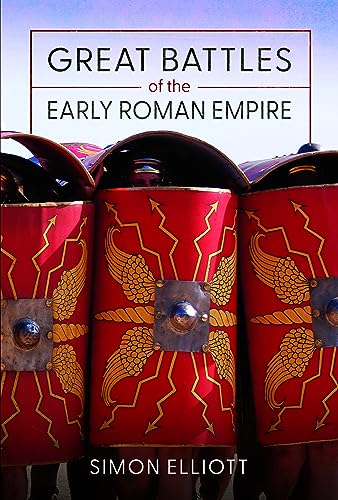 Great Battles Of The Early Roman Empire