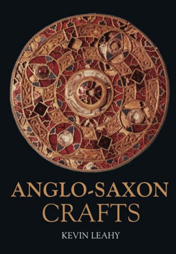 Anglo-Saxon Crafts