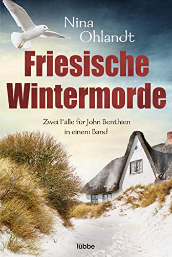 Friesische Wintermorde: Zwei Fälle Für John Benthien In Einem Band
