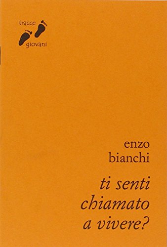 Ti Senti Chiamato A Vivere?