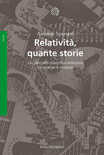 Relatività, Quante Storie. Un Percorso Scientifico-Letterario Tra Relativo E Assoluto