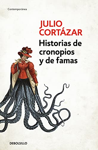 Historias De Cronopios Y De Famas / Cronopios And Famas