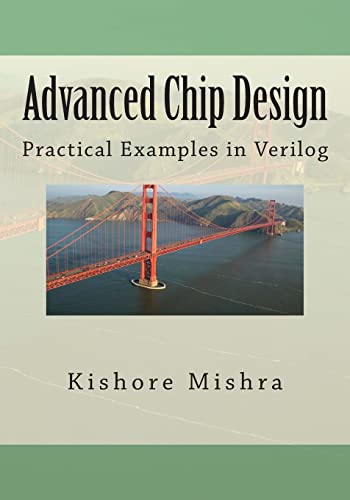 Advanced Chip Design, Practical Examples In Verilog