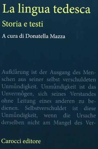 La Lingua Tedesca. Storia E Testi