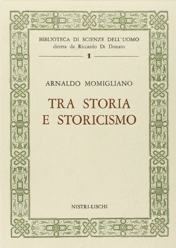 Tra Storia E Storicismo