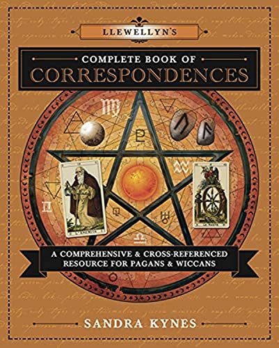 Llewellyn'S Complete Book Of Correspondences: A Comprehensive & Cross-Referenced Resource For Pagans & Wiccans: 4