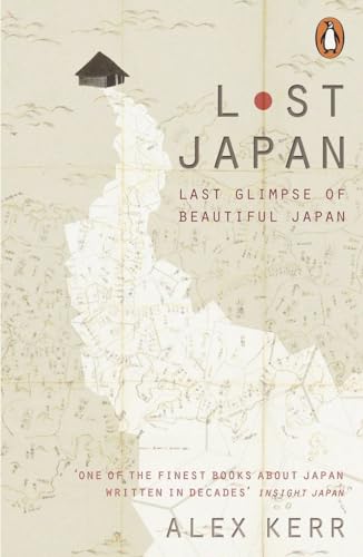 Lost Japan [Lingua Inglese]: Last Glimpse Of Beautiful Japan