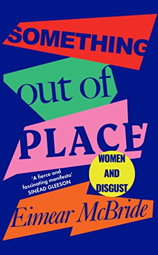 Something Out Of Place: Women And Disgust