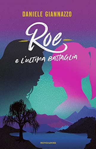 Roe E L'Ultima Battaglia