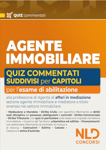 Agente Immobiliare. Quiz Commentati Suddivisi Capitolo Per Capitolo
