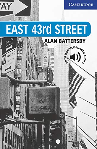 East 43Rd Street Level 5: Level 5 [Lingua Inglese]: Level 5 Cambridge English Readers