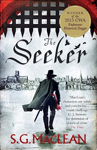 The Seeker: The First In A Captivating Spy Thriller Series Set In 17Th Century London