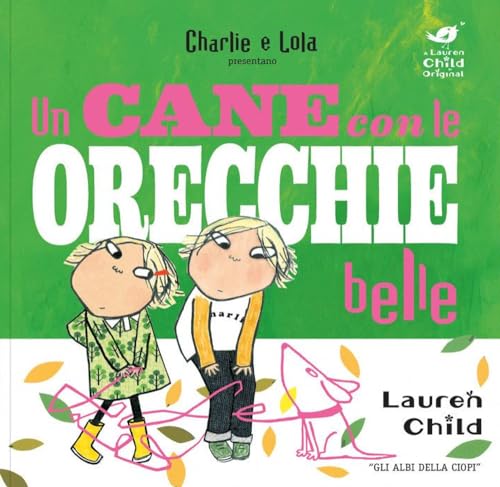 Charlie E Lola. Un Cane Con Le Orecchie Belle