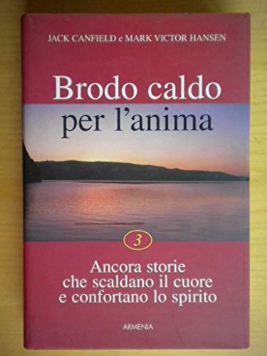 Brodo Caldo Per L'Anima (Vol. 3)
