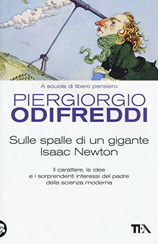 Sulle Spalle Di Un Gigante. Isaac Newton