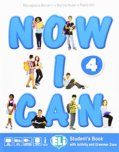 Now I Can. Per La Scuola Elementare. Con E-Book. Con Espansione Online [Lingua Inglese]: Vol. 4
