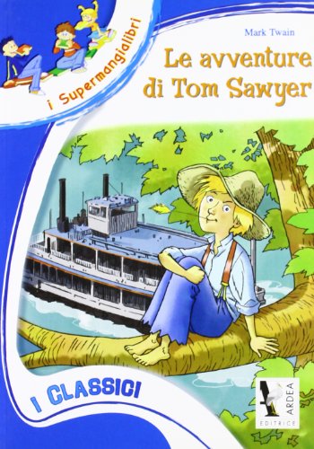 Le Avventure Di Tom Sawyer