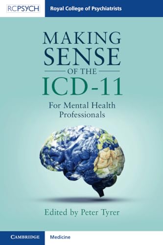 Making Sense Of The Icd-11: For Mental Health Professionals