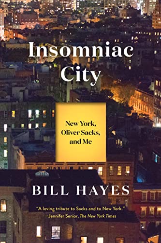 Insomniac City: New York, Oliver Sacks, And Me
