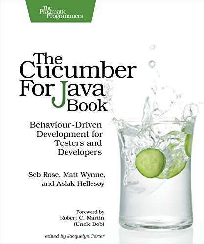 The Cucumber For Java Book: Behaviour-Driven Development For Testers And Developers