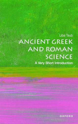Ancient Greek And Roman Science: A Very Short Introduction