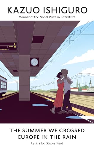 The Summer We Crossed Europe In The Rain: Lyrics For Stacey Kent