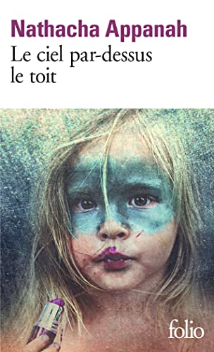 Le Ciel Par-Dessus Le Toit: Roman