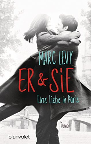 Er & Sie: Eine Liebe In Paris