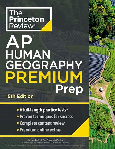 Princeton Review Ap Human Geography Premium Prep, 15Th Edition: 6 Practice Tests + Complete Content Review + Strategies & Techniques