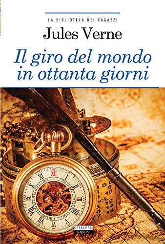 Il Giro Del Mondo In Ottanta Giorni. Ediz. Integrale. Con Segnalibro