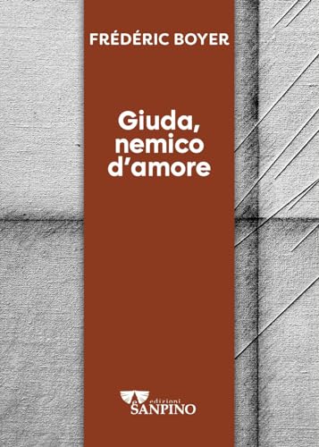 Giuda, Nemico D'Amore