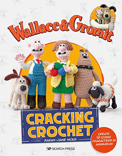 Cracking Crochet: Create 12 Iconic Characters In Amigurumi