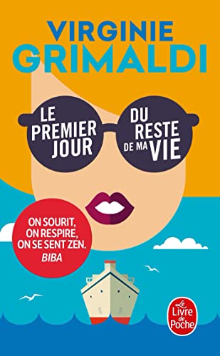 Le Premier Jour Du Reste De Ma: Roman