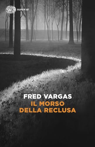 Il Morso Della Reclusa. I Casi Del Commissario Adamsberg (Vol. 9)